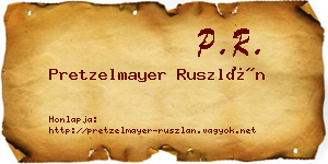 Pretzelmayer Ruszlán névjegykártya